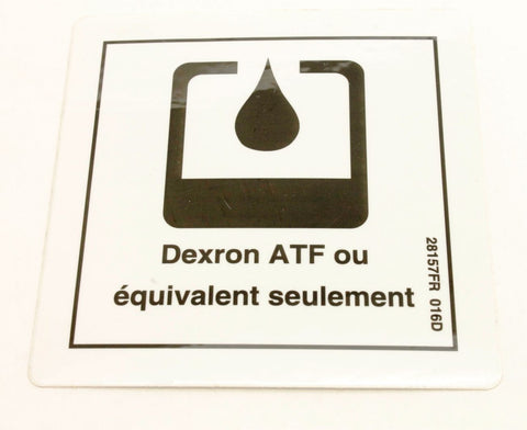 DECAL,USE DEXRON***