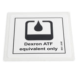 DECAL,USE DEXRON***