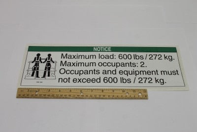 DECAL,NOTICE,MAX LOAD 600 LBS*