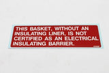 Terex : DECAL W/O LINER=NOT CERTIFIED D/L Part No. 47988TU